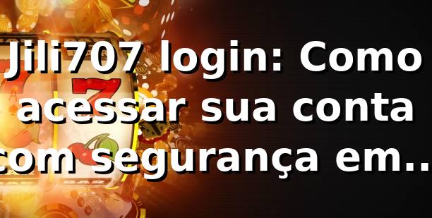 Jili707 login: Como acessar sua conta com segurança em 2026